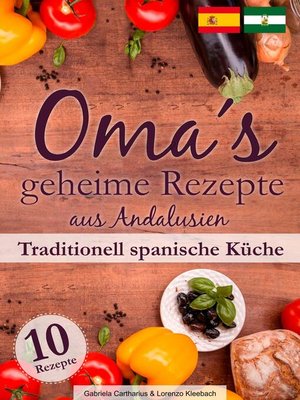 cover image of Oma´s geheime Rezepte aus Andalusien